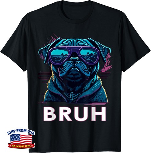 Pug says bruh - bruh, funny
